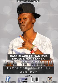 cass black kioson - Cass Black( sipotezi muda)ft shashow 